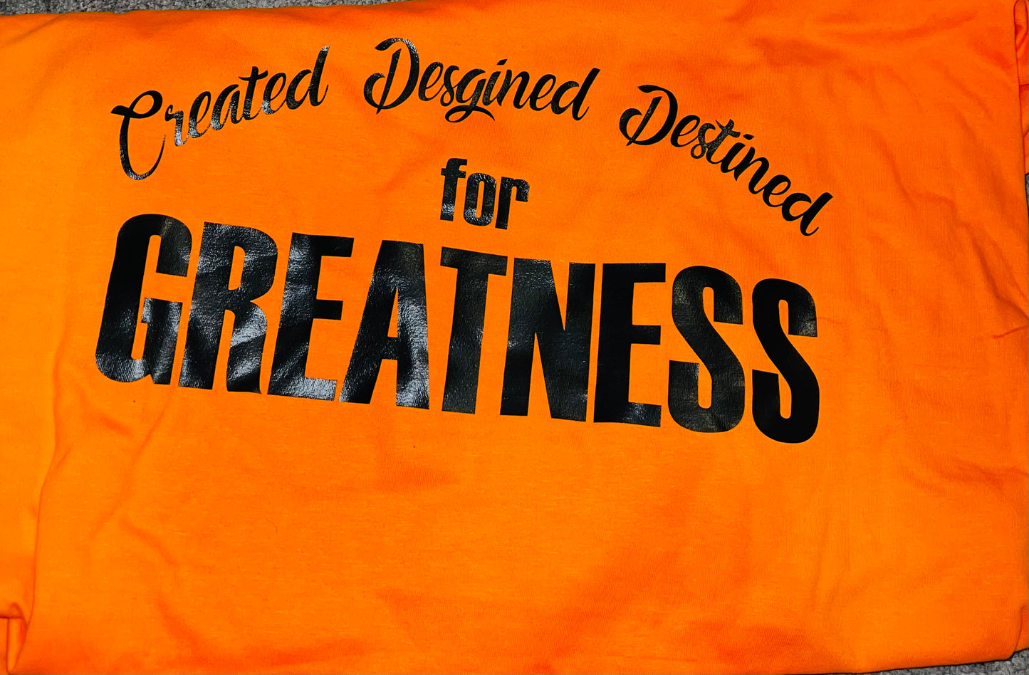 Orange Greatness w/ Black Letters