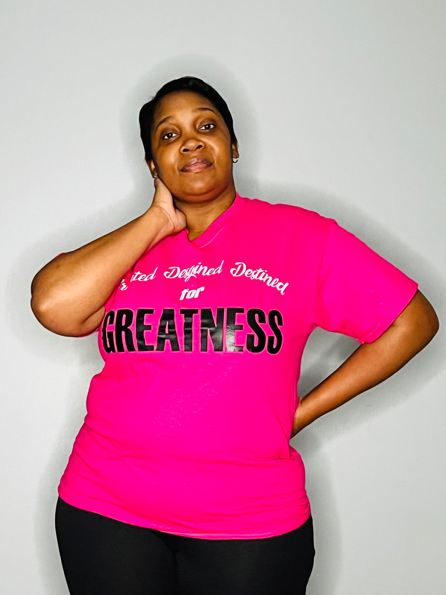Greatness Pink w/ White and Black letters